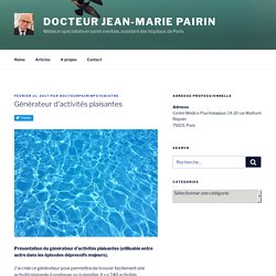 Générateur d'activités plaisantes - Docteur Jean-Marie Pairin