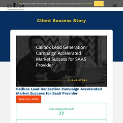 Callbox Lead Generation Campaign Accelerated Market Success for SaaS Provider