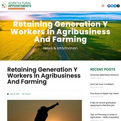 Retaining Generation Y Workers in Agribusiness and Farming