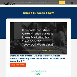 Demand Generation: Callbox Takes Business Loans Marketing from "Laid back" to "Look out! We’re back!"