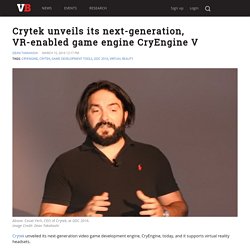 Crytek unveils its next-generation, VR-enabled game engine CryEngine V