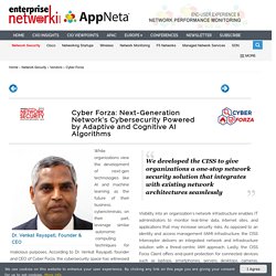 Cyber Forza: Next-Generation Network's Cybersecurity Powered by Adaptive and Cognitive...