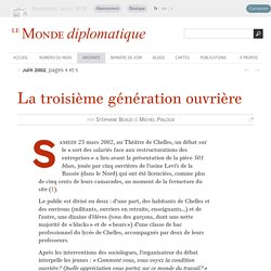 La troisième génération ouvrière, par Stéphane Beaud & Michel Pialoux (Le Monde diplomatique, juin 2002)