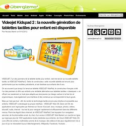 Videojet Kidspad 2 : la nouvelle génération de tablettes tactiles pour enfant est disponible
