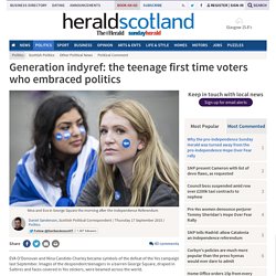 Generation indyref: the teenage first time voters who embraced politics (From Herald Scotland)