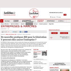 De nouvelles pratiques RH pour la Génération Y peuvent-elles sauver l’entreprise ?