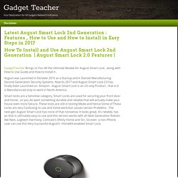Latest August Smart Lock 2nd Generation : Features , How to Use and How to Install in Easy Steps in 2017
