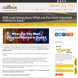 B2B Lead Generation: What are the most important metrics to track?