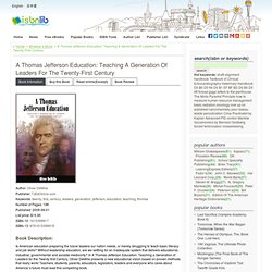 A Thomas Jefferson Education: Teaching A Generation Of Leaders For The Twenty-First Century-ISBNLIB-Book infomation,Prices,excerpt,ebook download