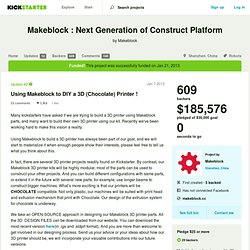 Makeblock : Next Generation of Construct Platform by Makeblock » Using Makeblock to DIY a 3D (Chocolate) Printer !