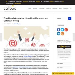 Email Lead Generation: How Most Marketers are Getting it Wrong