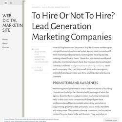 To Hire Or Not To Hire? Lead Generation Marketing Companies