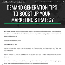 Intent Based Marketing Services - Demand Generation tips to boost up Your Marketing Strategy
