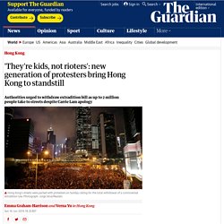 'They're kids, not rioters': new generation of protesters bring Hong Kong to standstill
