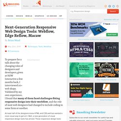 Next-Generation Responsive Web Design Tools: Webflow, Edge Reflow, Macaw