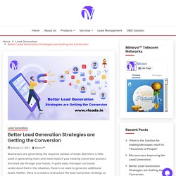 Better Lead Generation Strategies are Getting the Conversion - Minavo™ Telecom Networks