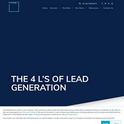 The 4 L’s of lead generation strategy for better conversion