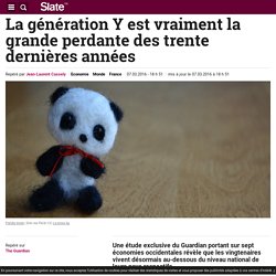 La génération Y est vraiment la grande perdante des trente dernières années