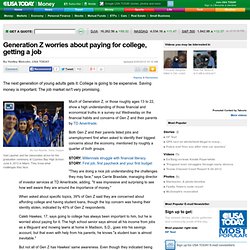 Generation Z worries about paying for college, getting a job