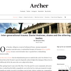 Inter-generational trauma: Daniel Andrews, shame and the othering of gay bodies - Archer Magazine