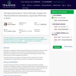 Managing Generations, Motivate Different Generations, Millennials at Work- 2020