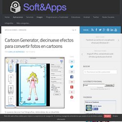 Cartoon Generator, diecinueve efectos para convertir fotos en cartoons