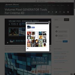 Volume Pixel GENERATOR Tools For Cinema 4D