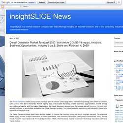 Diesel Generator Market Forecast 2020: Worldwide COVID-19 Impact Analysis, Business Opportunities, Industry Size & Share and Forecast to 2030
