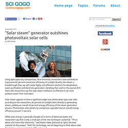 "Solar steam" generator outshines photovoltaic solar cells