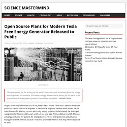 Open Source Plans for Modern Tesla Free Energy Generator Released to Public – Science Mastermind