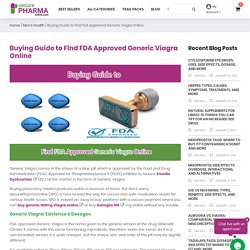 Buy Generic Viagra Online: Guide to Find FDA Approved Viagra