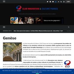 Genèse – Club Innovation & Culture CLIC France