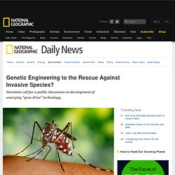 Genetic Engineering to the Rescue Against Invasive Species?
