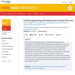 Genetic engineering of brewing yeast to reduce the content of ethanol in beer