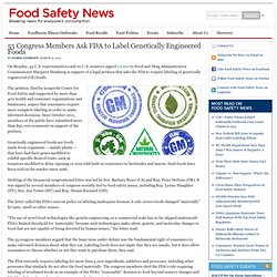 55 Congress Members Ask FDA to Label Genetically Engineered Foods