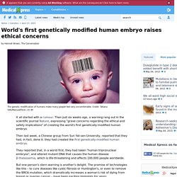 World's first genetically modified human embryo raises ethical concerns