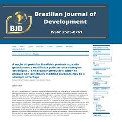 BRAZILIAN JOURNAL OF DEVLOPMENT - 2019 - The Brazilian producer's option to produce non-genetically modified soybeans may be a strategic advantage
