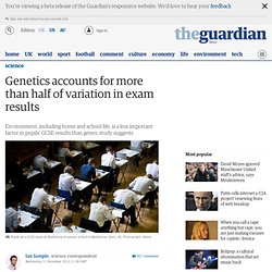Genetics accounts for more than half of variation in exam results