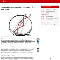 Tests génétiques et discrimination : état des lieux