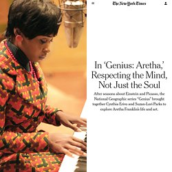 In ‘Genius: Aretha,’ Respecting the Mind, Not Just the Soul