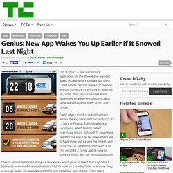 Genius: New App Wakes You Up Earlier If It Snowed Last Night