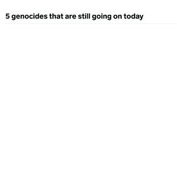 5 genocides that are still going on today