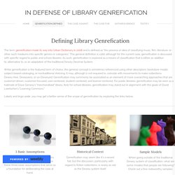 Genrefication Defined - In Defense of Library Genrefication