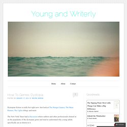 How To Genres: Dystopia « Young and Writerly