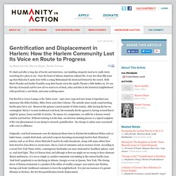Gentrification and Displacement in Harlem: How the Harlem Community Lost Its Voice en Route to Progress by Marie Gørrild, Sharon Obialo, Nienke Venema