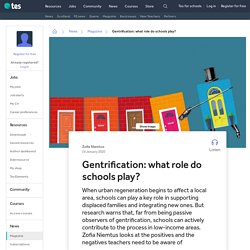 gentrification-what-role-do-schools-play?j=14064609&e=gbgeorgie@hotmail