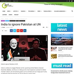 India to ignore Pakistan at UN - Genxinsight No.1 Educational, Business, Tech & Startup News