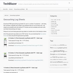 Geocache Log Sheets - Download and Print FREE Geocaching Log Sheets - TechBlazer by Tim Elam