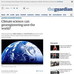 Climate science: can geoengineering save the world?