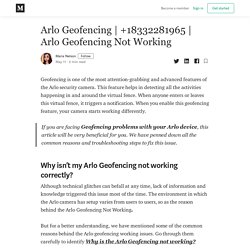 Arlo Geofencing Not Working